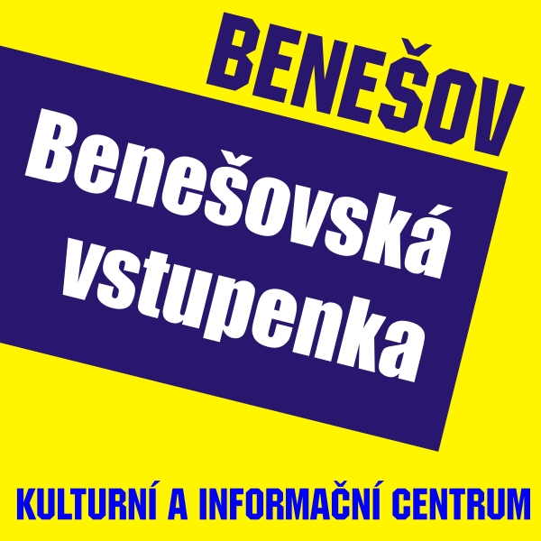 BENEŠOVSKÁ VSTUPENKA