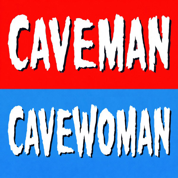 CAVEMAN & CAVEWOMAN
