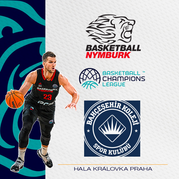 BCL - ERA Basketball NYMBURK - BAHCESEHIR (TUR)