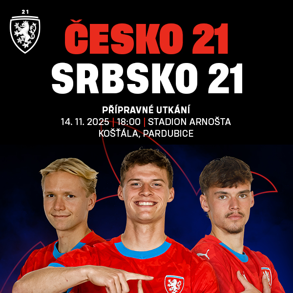 Přípravné utkání ČESKO U21 – Srbsko U21