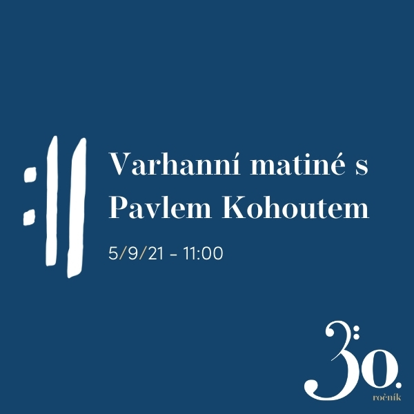Varhanní matiné s Pavlem Kohoutem