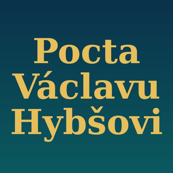 POCTA VÁCLAVU HYBŠOVI