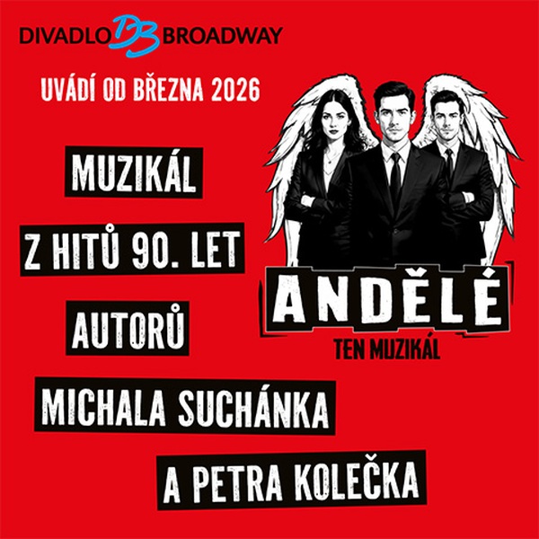 ANDĚLÉ - VEŘEJNÁ GENERÁLKA