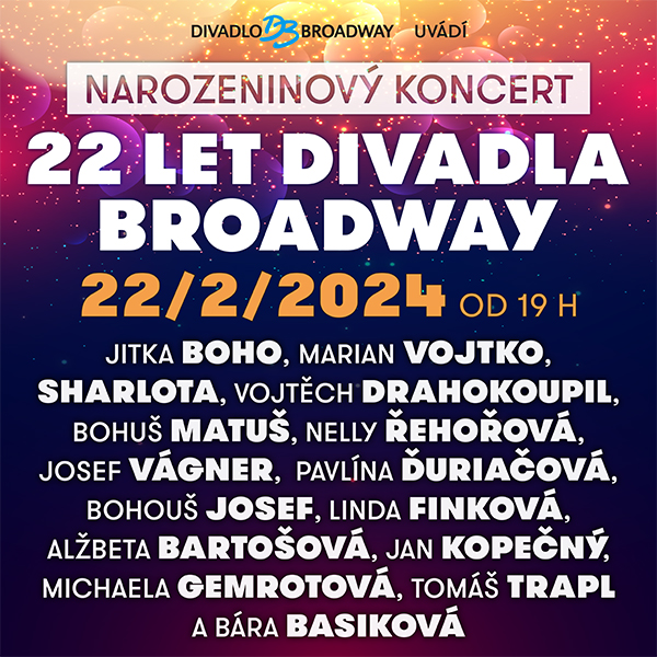 Koncert 22. narozeniny Divadla Broadway