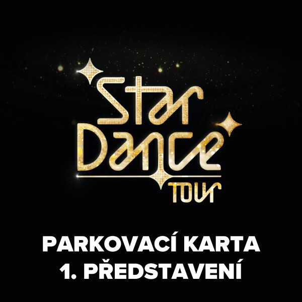 Parkovací karta Stardance Tour 2025 Liberec 14:00