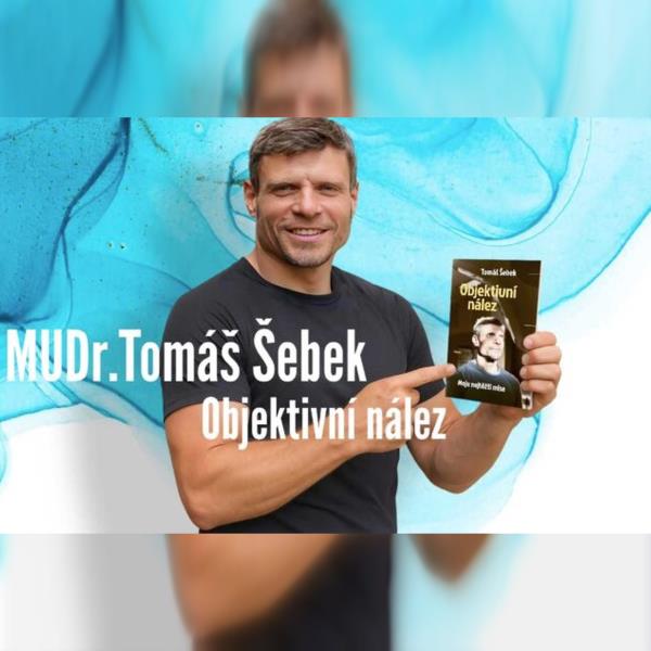 MUDr. Tomáš Šebek: Objektivní nález