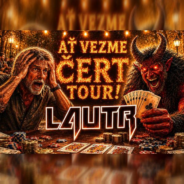 Lautr: Ať vezme čert tour 2026/2027