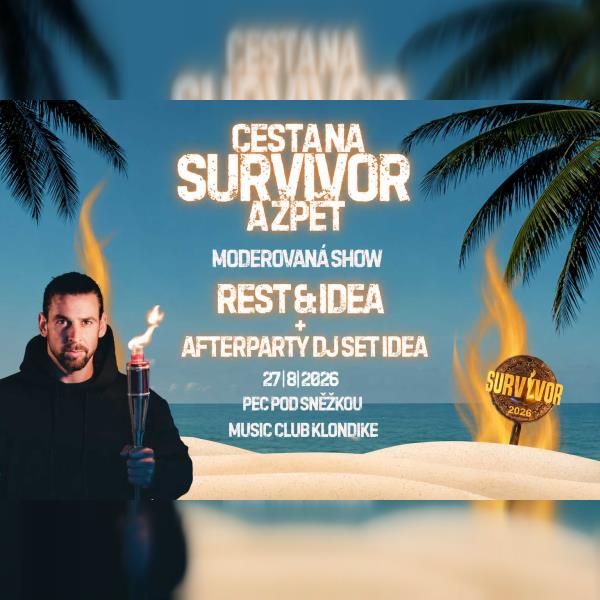 Cesta na Survivor a zpět: REST + Idea DJ set