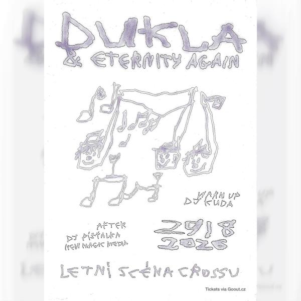 Dukla + Eternity Again + další