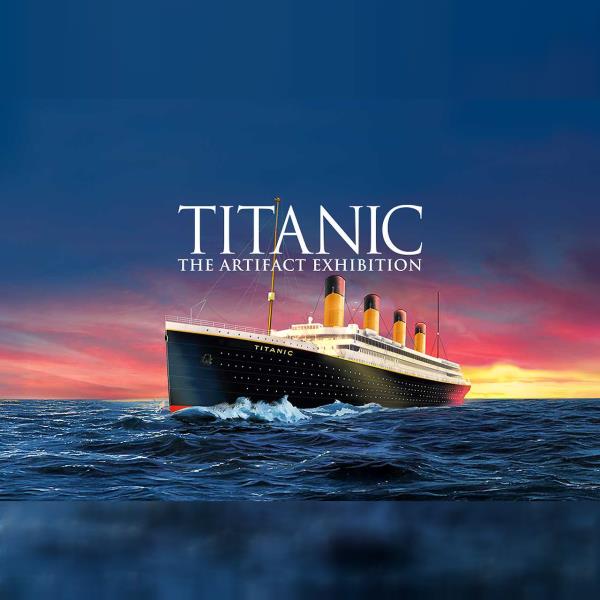 TITANIC – The Artifact Exhibition