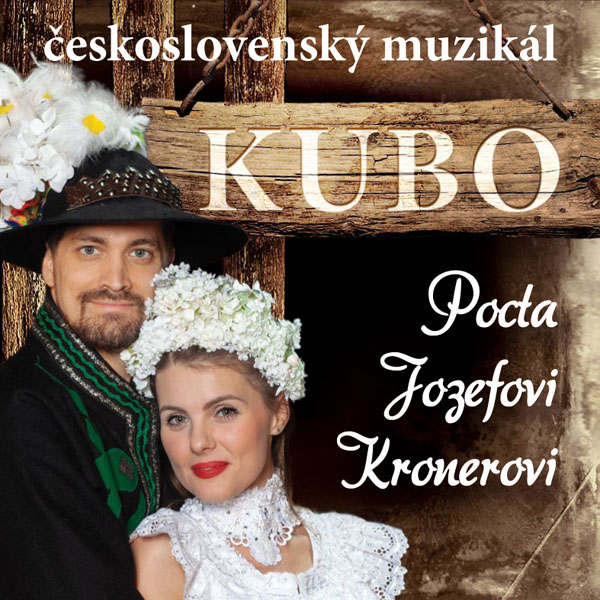 Československý muzikál KUBO - Pocta J. Kronerovi