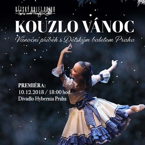 KOUZLO VÁNOC S DĚTSKÝM BALETEM PRAHA
