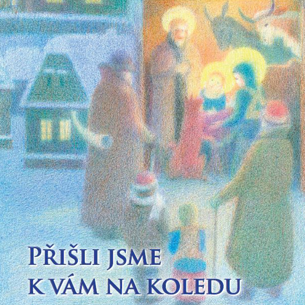 Přišli jsme k vám na koledu