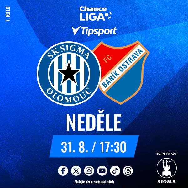 SK Sigma Olomouc –  FC Baník Ostrava - HOSTÉ