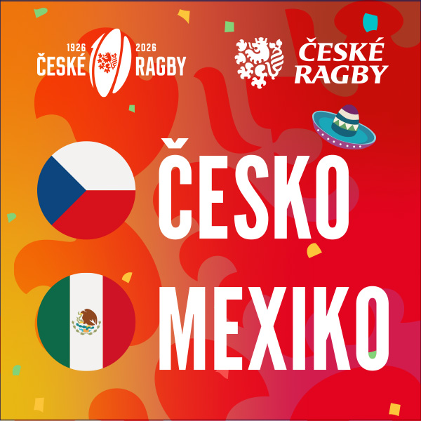 Ragby: Přátelské ragbyové utkání Česko & Mexiko