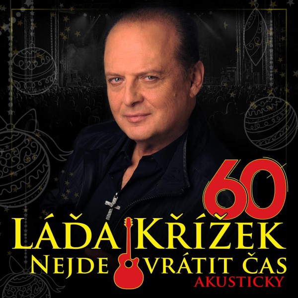 Láďa Křížek - Nejde vrátit čas – Adventní koncert