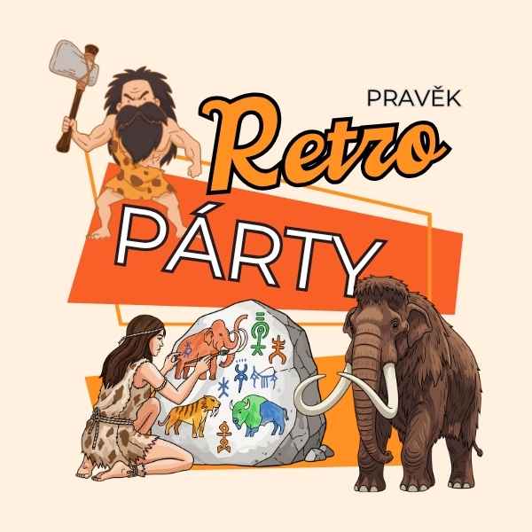Soutěžní Retro párty: Pravěk