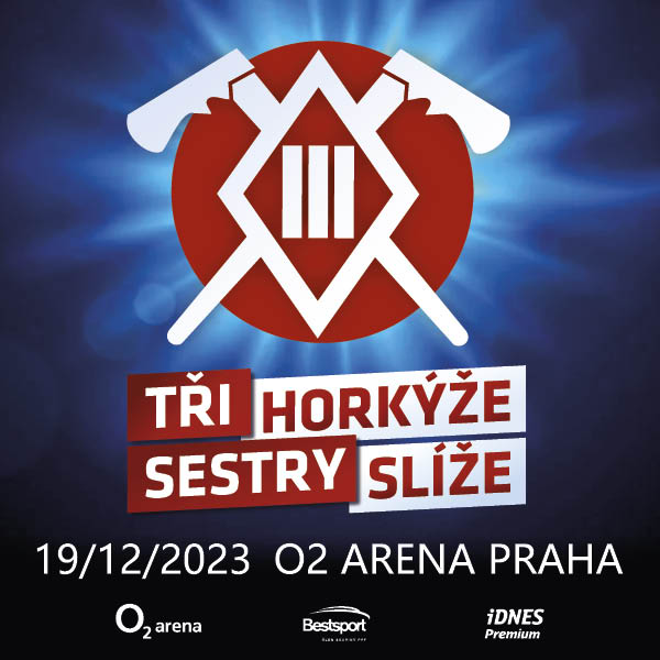 TŘI SESTRY & HORKÝŽE SLÍŽE