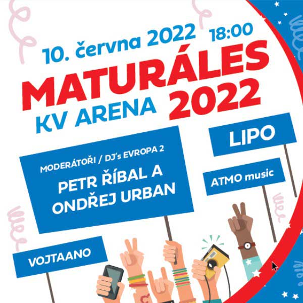 MATURÁLES 2022: ATMO music, Vojtaano, Lipo + DJs