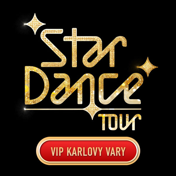 STARDANCE TOUR VIP KARLOVY VARY