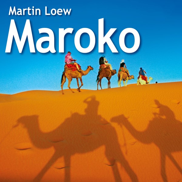 MARTIN LOEW-cestovatelská diashow: MAROKO