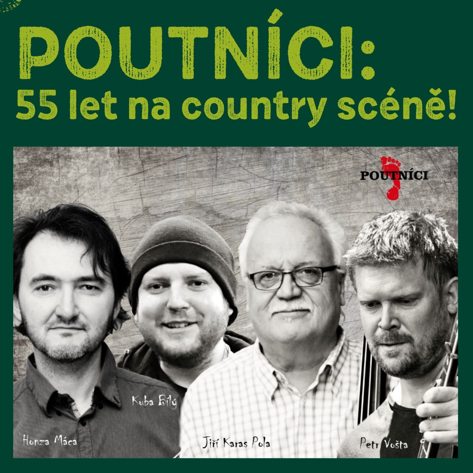 POUTNÍCI – „55 LET NA COUNTRY SCÉNĚ“