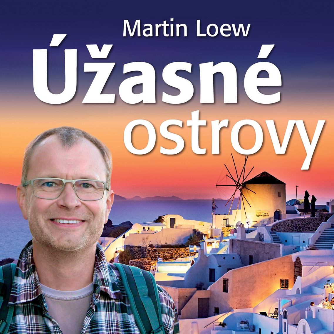MARTIN LOEW-cestovatelská diashow: ÚŽASNÉ OSTROVY