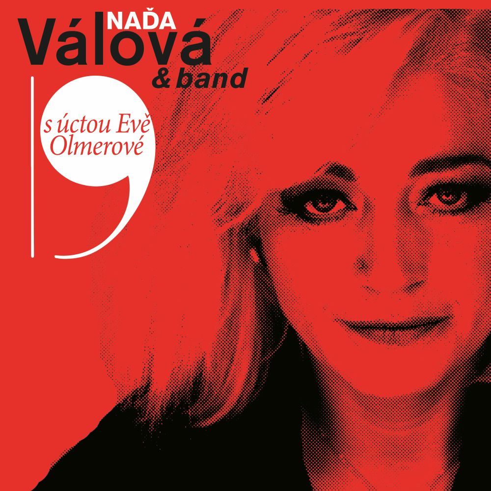 NAĎA VÁLOVÁ & NVband - S úctou Evě Olmerové