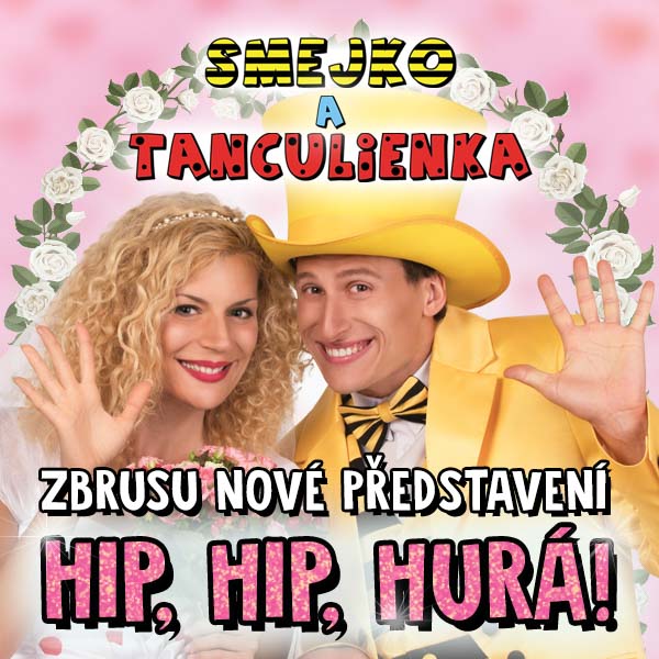 Smejko a Tanculienka - Hip, hip, hurá!