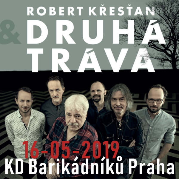 ROBERT KŘESŤAN & DRUHÁ TRÁVA na Barče