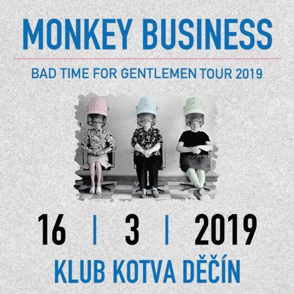 Monkey Business / Kotva Děčín