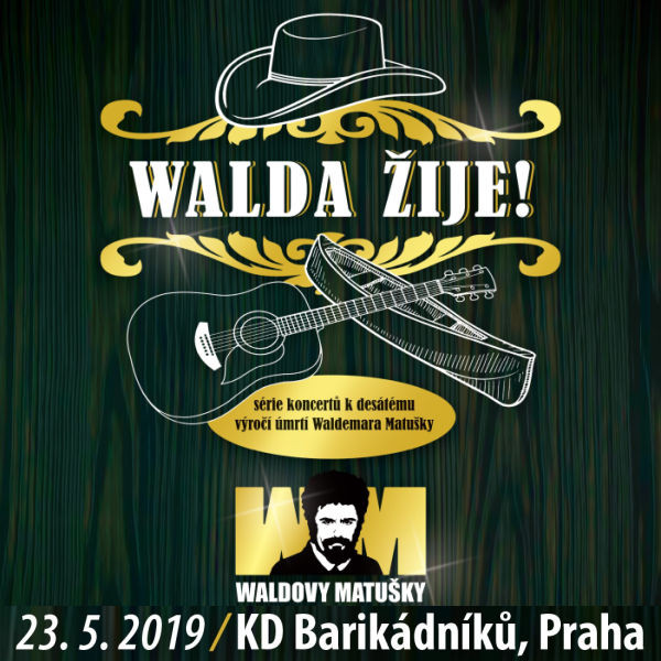 WALDOVY MATUŠKY - Walda žije!