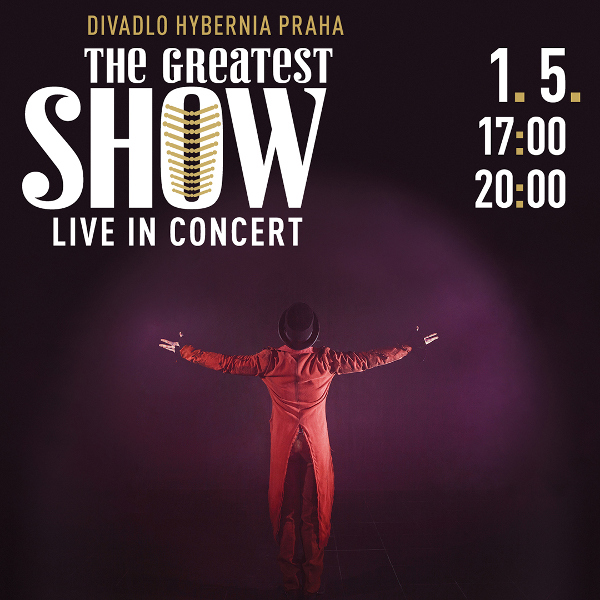 The Greatest Show – Live in Concert