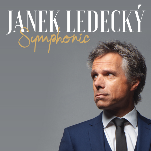 JANEK LEDECKÝ SYMPHONIC, HOST: IVAN HLAS