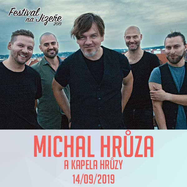 MICHAL HRŮZA A KAPELA HRŮZY, Festival na Jizeře