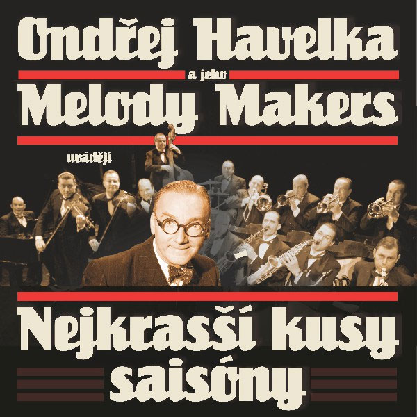 ONDŘEJ HAVELKA A MELODY MAKERS: NEJKRASŠÍ KUSY...