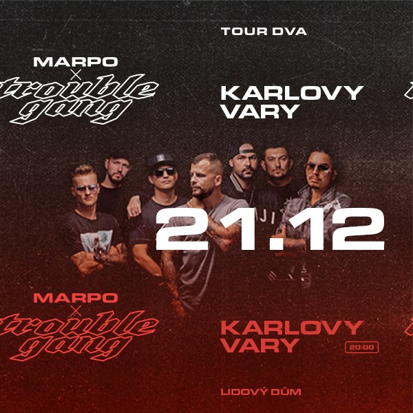 Marpo & TroubleGang: DVA Tour + host