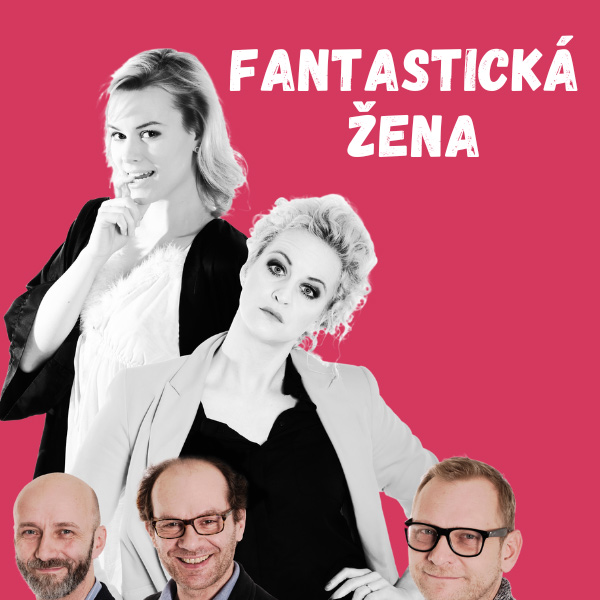 FANTASTICKÁ ŽENA (Norm Foster)