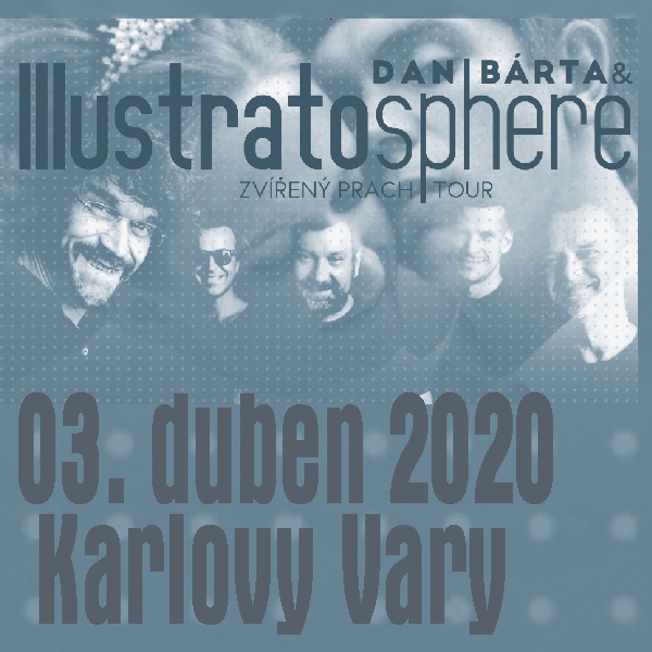 DAN BÁRTA & ILLUSTRATOSPHERE - Zvířený prach TOUR