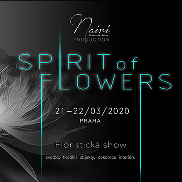 SPIRIT OF FLOWERS - FLORISTICKÁ SHOW