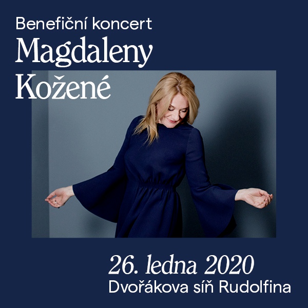 BENEFIČNÍ KONCERT MAGDALENY KOŽENÉ