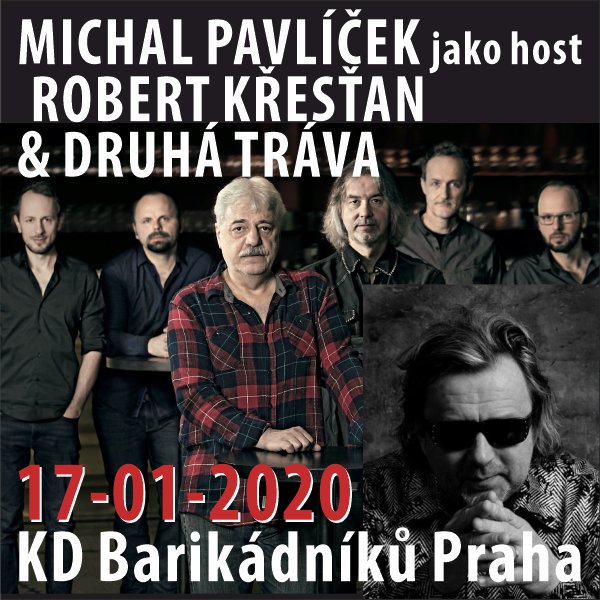 MICHAL PAVLÍČEK & ROBERT KŘESŤAN A DRUHÁ TRÁVA