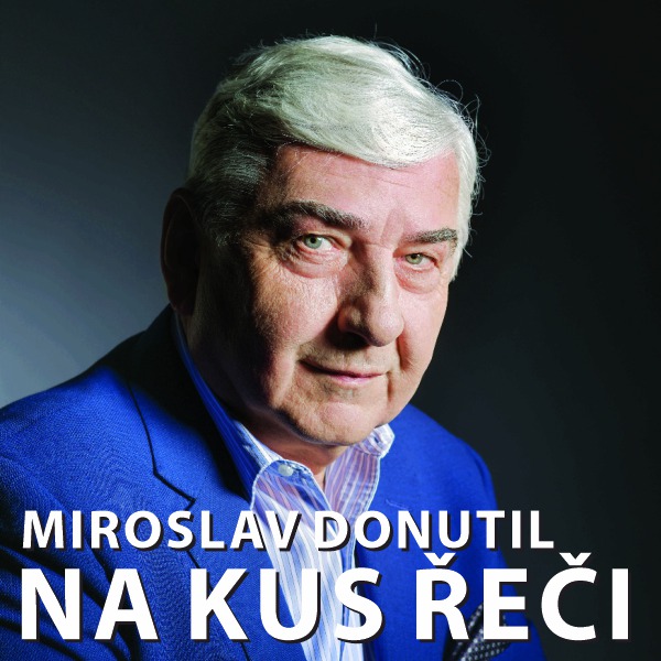MIROSLAV DONUTIL - Na kus řeči