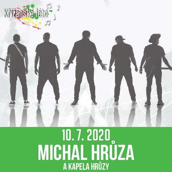MICHAL HRŮZA A KAPELA HRŮZY, Křižanské léto