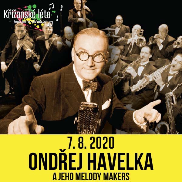 ONDŘEJ HAVELKA A JEHO MELODY MAKERS Křižanské léto