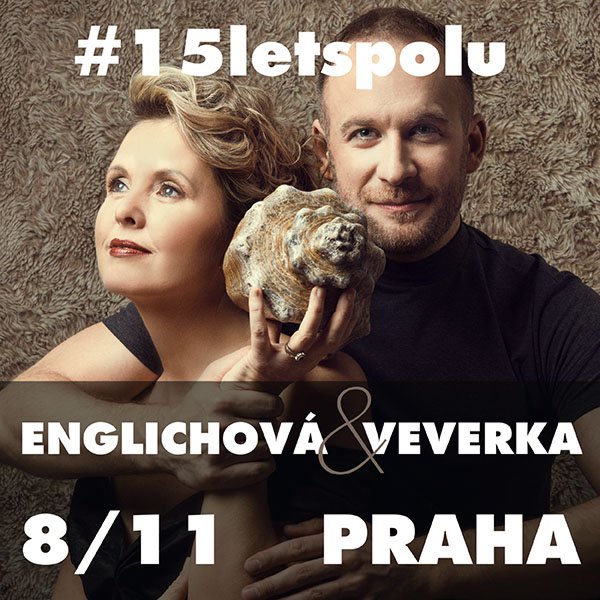 Kateřina Englichová a Vilém Veverka - #15letspolu