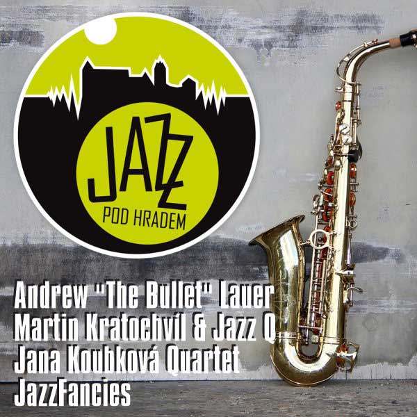 JAZZ POD HRADEM: A.Lauer, M.Kratochvíl, J.Koubková