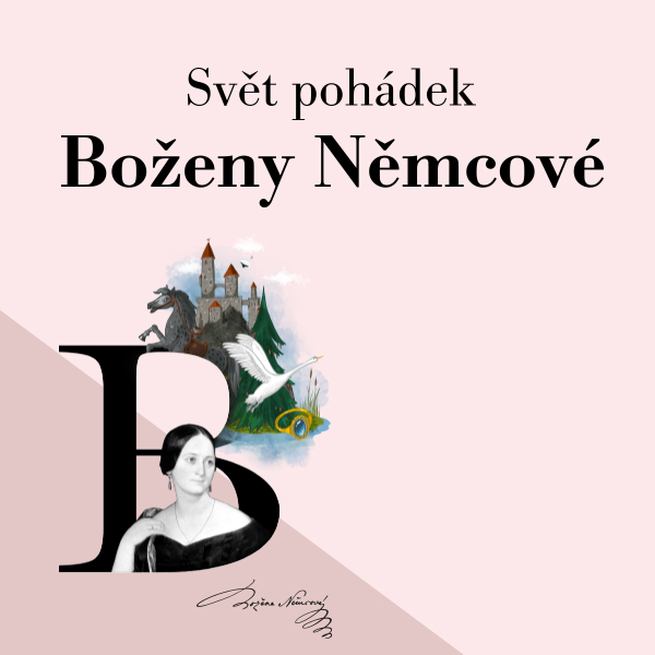 Svět pohádek Boženy Němcové