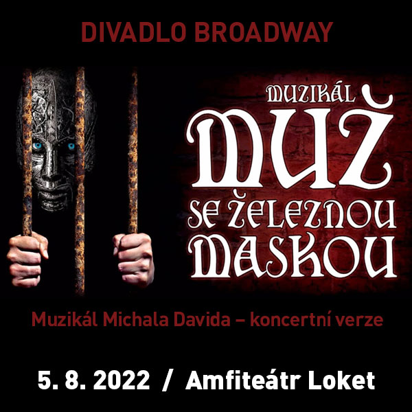 MUŽ SE ŽELEZNOU MASKOU koncertně /Divadlo Broadway