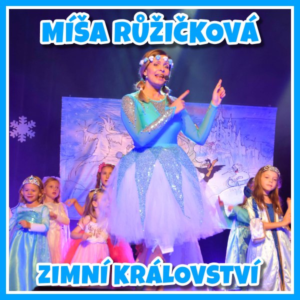 Míša Růžičková: ZIMNÍ KRÁLOVSTVÍ